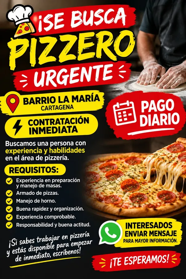 Flyer que busca pizzero urgente para el Barrio La Mar&iacute;a en Cartagena, con pago diario, contrataci&oacute;n inmediata y los requisitos del cargo.