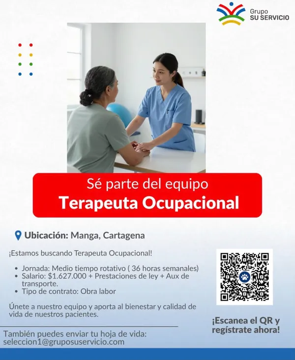 Flyer de Grupo Su Servicio buscando Terapeuta Ocupacional en Manga, Cartagena, con salario de $1.627.000, jornada de 36 horas y contrato por obra labor.